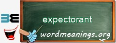 WordMeaning blackboard for expectorant